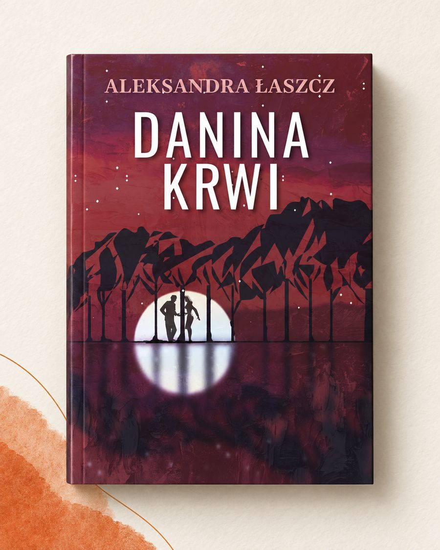 Okładka książki „Danina Krwi” Aleksandry Łaszcz